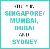 Study in Singapore/Mumbai, Dubai and Sydney Study in Singapore/Mumbai, Dubai and Sydney