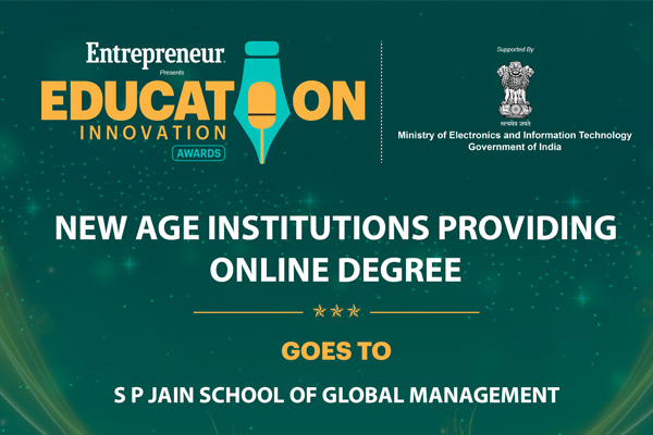 SP Jain’s EMBA wins ‘New Age Institutions Providing Online Degree’ Award at the Education Innovation Awards